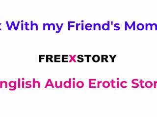 Romp with Friend's mummy part 4 - English audio romp story - Audio glamour story - Asmr
