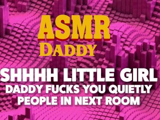 Shhhh, Be noiseless While father possesses Your poon (DDLG ASMR grubby chat Audio)